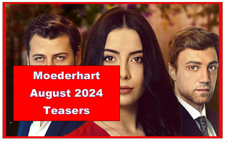 Moederhart August 2024 Teasers Zeestar Teasers Moederhart August 2024 Teasers Zeestar Teasers
